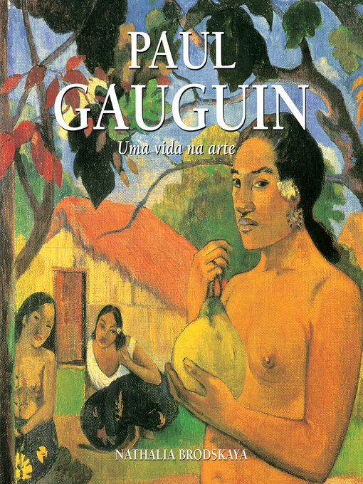 Title details for Gauguin by Nathalia Brodskaya - Available